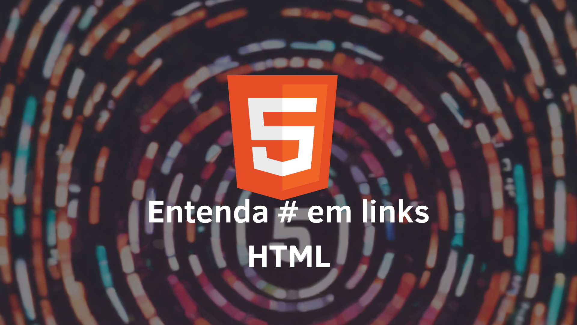 Qual a função da hashtag # nos links HTML?